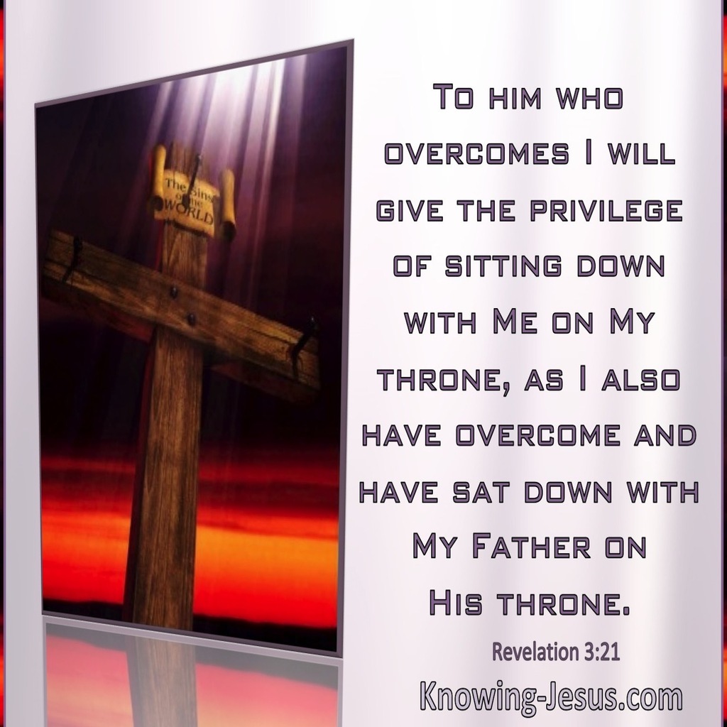 Revelation 3:21 He Who Overcomes Will Sit With Me On My Throne (windows)01:17